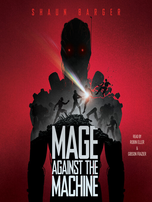 Title details for Mage Against the Machine by Shaun Barger - Available
